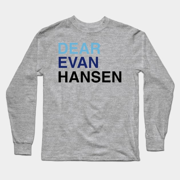 DEAR EVAN HANSEN Long Sleeve T-Shirt by PixelPixie1300